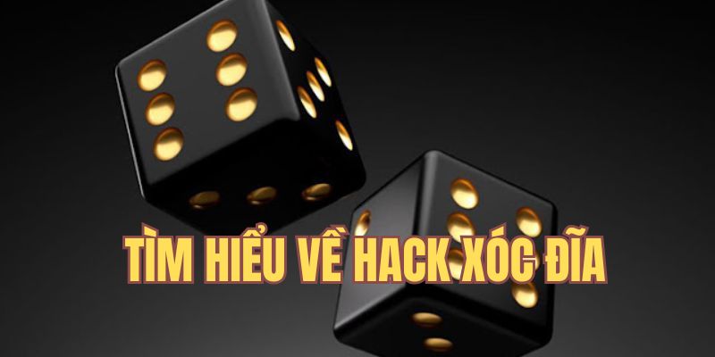 Hack xóc đĩa được mọi người sử dụng nhiều