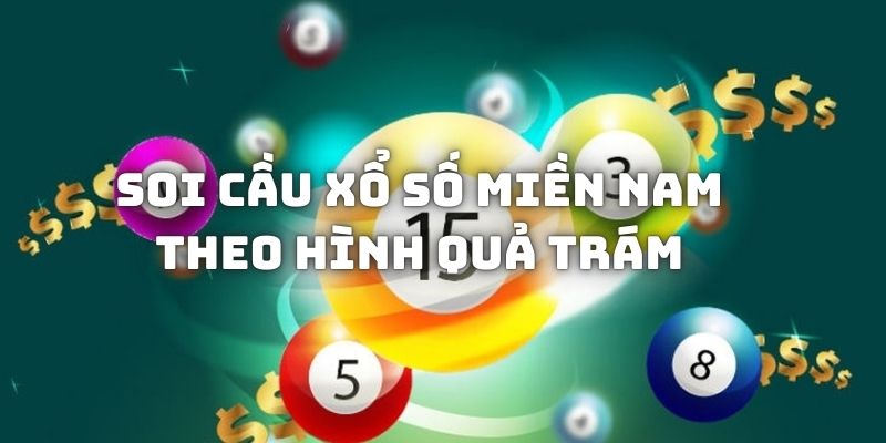 Cách thức soi cầu Xổ số miền nam theo hình quả trám